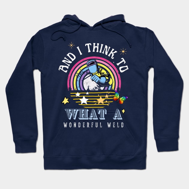 And i think to what a wonderful weld Hoodie by Adam4you